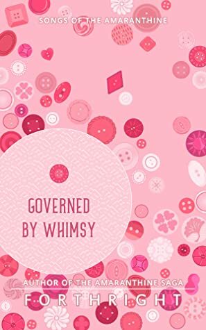 Governed by Whimsy by Forthright
