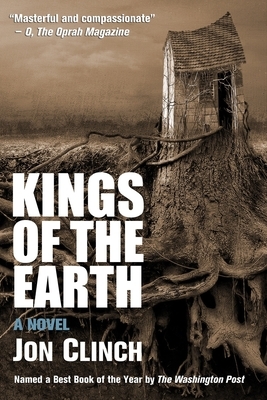 Kings of the Earth by Jon Clinch