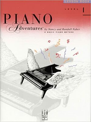 Piano Adventures Lesson Book, Level 1 by Randall Faber, Nancy Faber