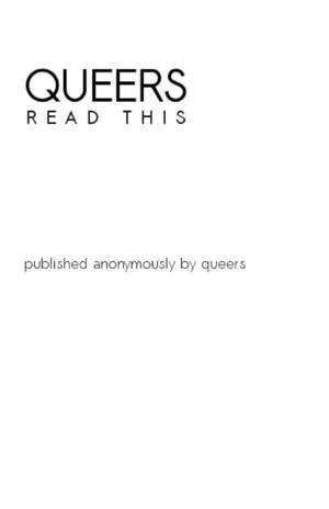 Queers Read This by Anonymous