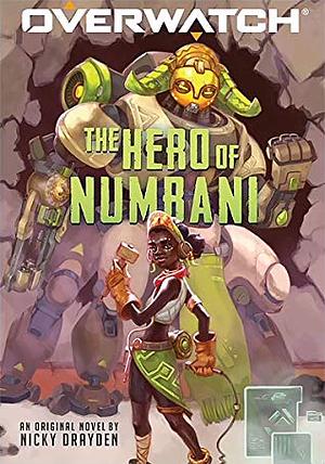 The Hero of Numbani by Nicky Drayden
