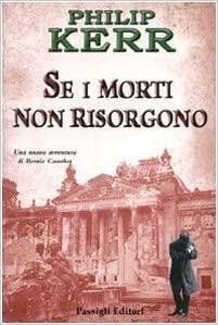 Se i morti non risorgono by Philip Kerr