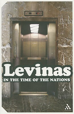 In the Time of the Nations by Emmanuel Levinas