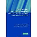 Integrating Educational Systems for Successful Reform in Diverse Contexts by Charles Teddlie, Sue Lasky, Amanda Datnow, Sam Stringfield