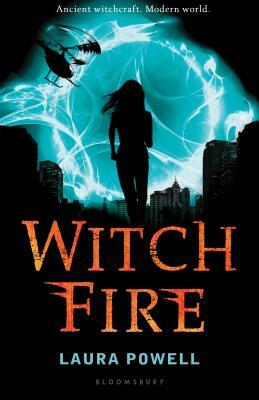 Witch Fire by Laura Powell