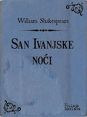 San ivanjske noći by William Shakespeare