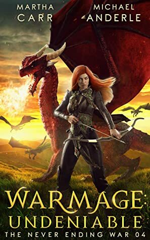 WarMage: Undeniable by Martha Carr, Michael Anderle