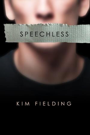 Speechless by Kim Fielding