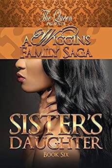 Sister's Daugher by The Queen