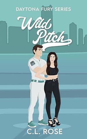 Wild Pitch by C.L. Rose