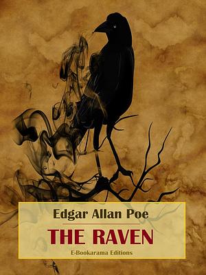 The Raven  by Edgar Allan Poe