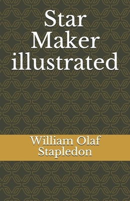 Star Maker illustrated by Olaf Stapledon