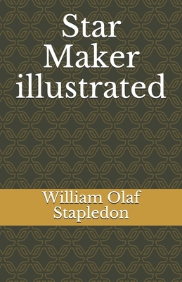 Star Maker illustrated by Olaf Stapledon