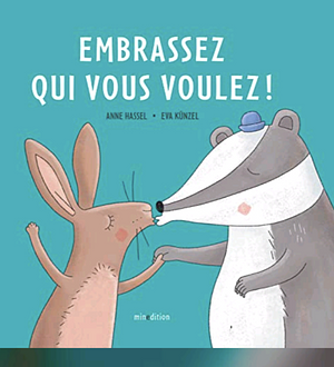 Embrassez qui vous voulez  by Eva Künzel, Anne Hassel