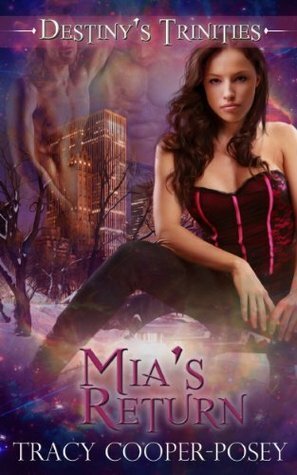Mia's Return by Teal Ceagh, Tracy Cooper-Posey