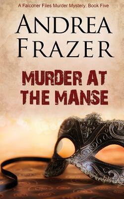 Murder at the Manse by Andrea Frazer