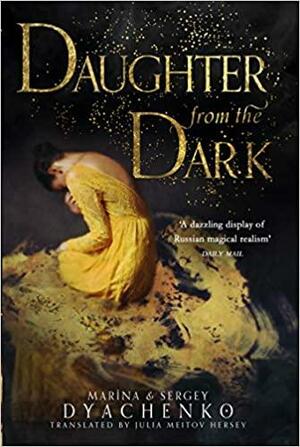 Daughter From The Dark by Marina Dyachenko