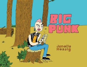 Big Punk by Janelle Hessig