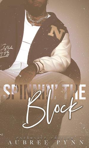 Spinnin' the Block by Aubreé Pynn