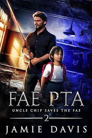 Fae PTA by Jamie Davis