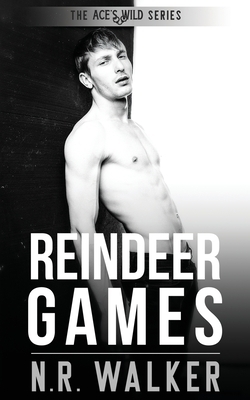 Reindeer Games: Ace's Wild by N.R. Walker