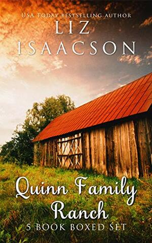 Cowboy Collection: The Ranch (A Quinn Valley Ranch Boxed Set) by Liz Isaacson