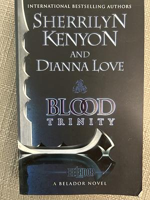 Blood Trinity by Dianna Love, Sherrilyn Kenyon