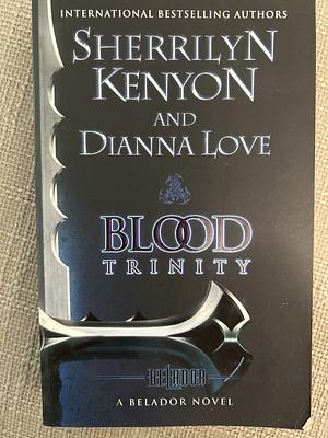 Blood Trinity by Sherrilyn Kenyon, Dianna Love