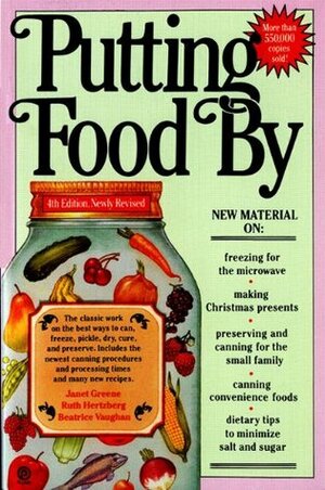 Putting Food By by Ruth Hertzberg, Beatrice Vaughan, Janet Greene