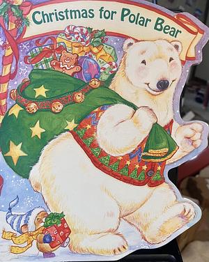 Christmas for Polar Bear by Sarah Albee