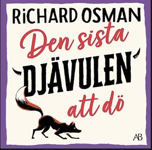 Den sista djävulen att dö by Richard Osman