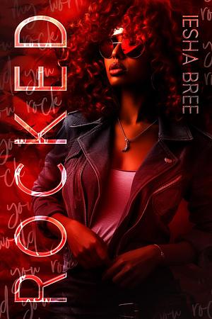 Rocked: Novella by Iesha Bree, Iesha Bree