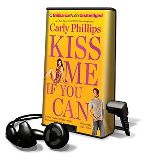 Kiss Me If You Can by Carly Phillips