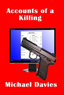 Accounts of a Killing by Michael Davies