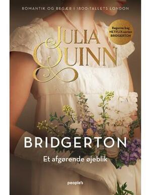 Et Afgørende Øjeblik by Julia Quinn