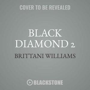 Black Diamond 2: Nicety by Brittani Williams