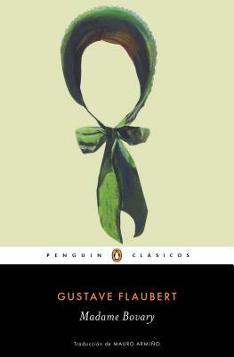 Madame Bovary / Madame Bovary by Gustave Flaubert