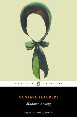 Madame Bovary / Madame Bovary by Gustave Flaubert