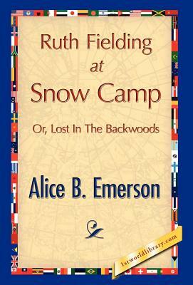 Ruth Fielding at Snow Camp by Alice B. Emerson