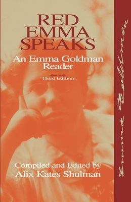 Red Emma Speaks: An Emma Goldman Reader by Emma Goldman