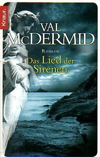 Das Lied der Sirenen by Val McDermid