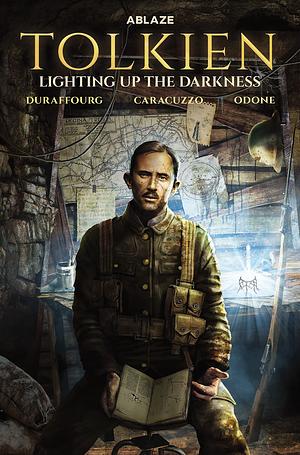 Tolkien: Lighting Up The Darkness by Willy Duraffourg