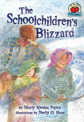 The Schoolchildren's Blizzard by Shelly O. Haas, Marty Rhodes Figley