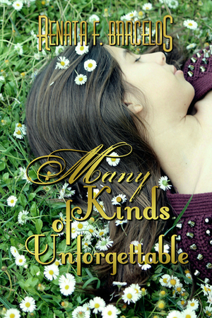 Many Kinds of Unforgettable by Renny Barcelos