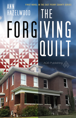 The Forgiving Quilt by Ann Hazelwood