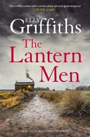 The Lantern Men by Elly Griffiths