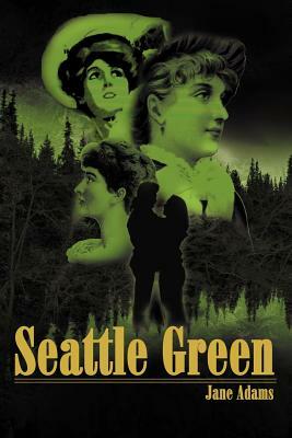 Seattle Green by Jane Adams