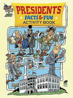 Presidents Facts & Fun Activity Book by Len Epstein
