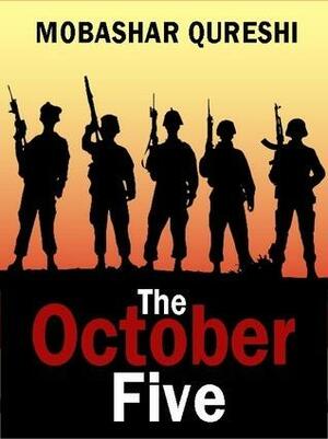 The October Five by Mobashar Qureshi