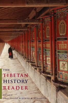 The Tibetan History Reader by Kurtis R. Schaeffer, Gray Tuttle